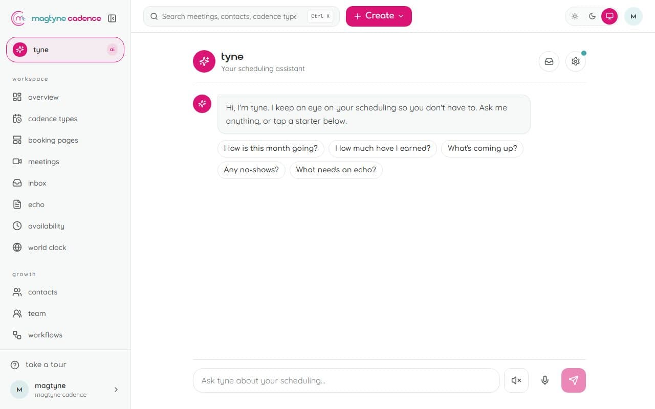 tyne in the app: ask what is coming up, or build a workflow or a booking page by describing it